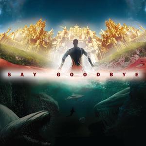 Say Goodbye (feat. OhNoSetGo! & Lawrence Williams)