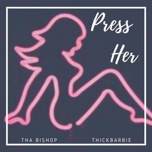 Press Her (Explicit)