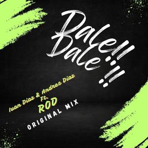 Dale!! Dale!! (feat. Andres Diaz & ROD)