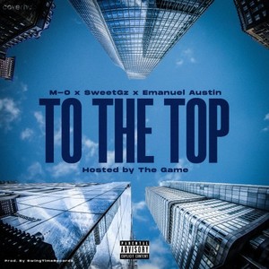 To the Top (Explicit)