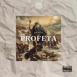 PROFETA (feat. Breko Rdz) (Explicit)