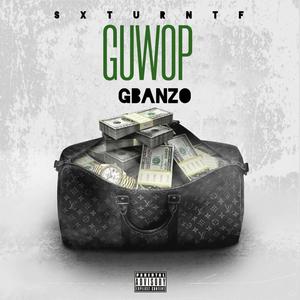 Guwop (feat. GBanzo) [Explicit]