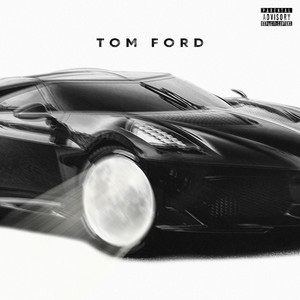 Tom Ford (Explicit)