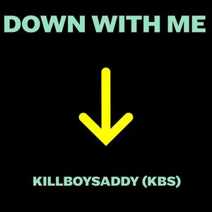 Down With Me (Explicit)