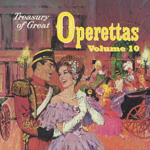 Treasury of Great Operettas, Vol. 10