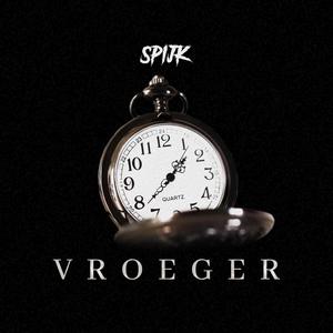 Vroeger (Explicit)