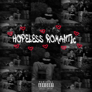 Hopeless Romantic (Explicit)