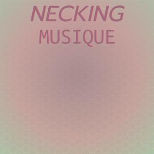 Necking Musique