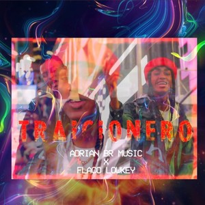 TRAICIONERO (feat. Flaco LowKey) [Explicit]