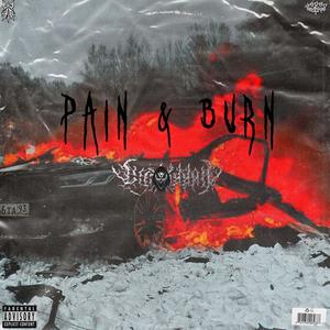 PAIN & BURN (Explicit)