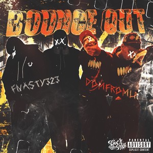 BOUNCE OUT (Explicit)