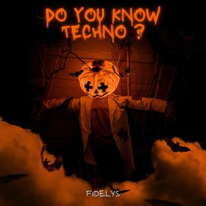 Do you know techno ?