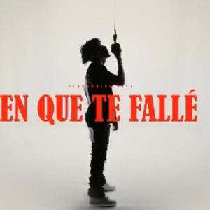En Que Te Fallé