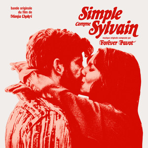 Simple Comme Sylvain (Bande originale du film de Monia Chokri)