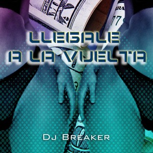 Llegale a la vuelta (Explicit)