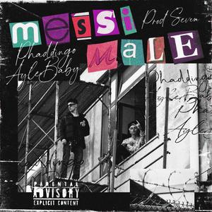 Messi Male (feat. AYLE) [Explicit]