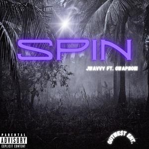 SPIN (feat. GwaPBoiii) [Explicit]