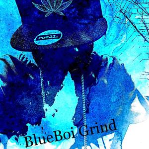 Blue Boi Grind (Explicit)