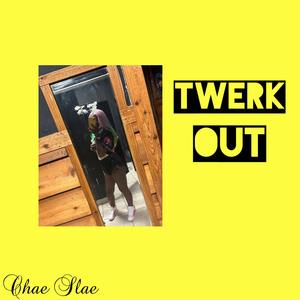 Twerk out (Explicit)