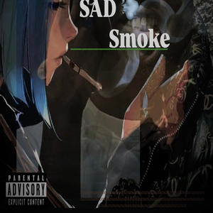 Sad Smoke (feat. Gee lord)
