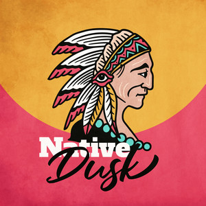 Native Dusk