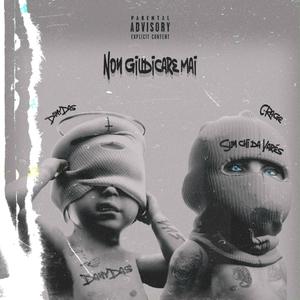 Non Giudicare Mai (feat. DanyDas) (Explicit)