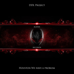 Houston We Have A Problem (Original Mix)
