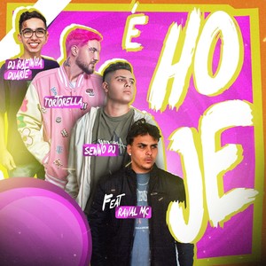 É Hoje (Explicit)