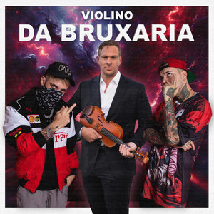 VIOLINO DA BRUXARIA (Explicit)