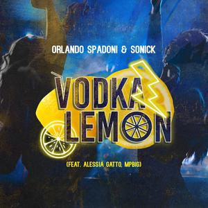 Vodka Lemon(feat. Alessia Gatto & MpBig)