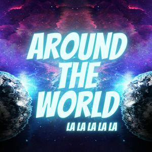 Around the World(La La La La La)