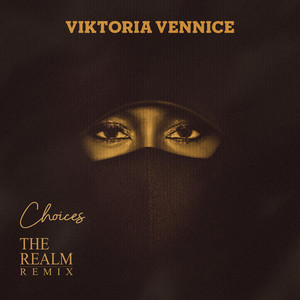 Choices (The Realm Remix) [Explicit]