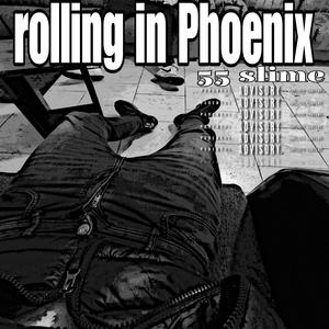 Rolling In Phoenix (Explicit)