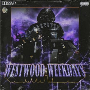 Westwood Weekdays (Explicit)