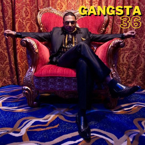 Gangsta 36 (From 