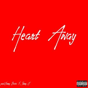 Heart Away (Explicit)