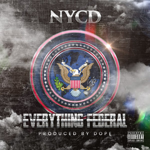 Everything Federal (Explicit)