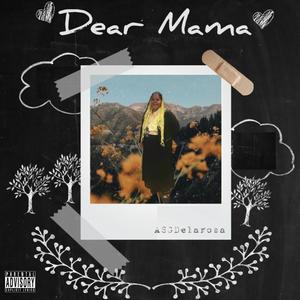 Dear Mama (Explicit)