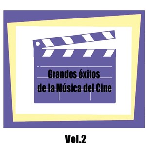 Grandes Éxitos De La Música Del Cine, Vol. 2