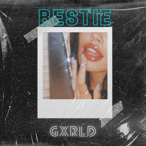 Bestie (Explicit)