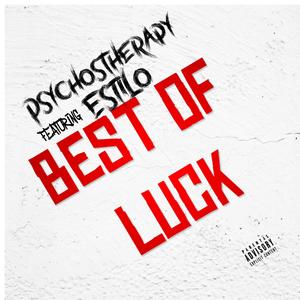 Best of Luck (feat. Estilo)