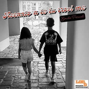 Accanto a te tu trovi me