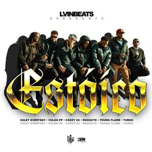 Estóico (feat. Suley Veryda, Vulgo PP, Cozzy 2x, Roooute, Kiky Young Flame, Turko & LVINBEATS) (Explicit)