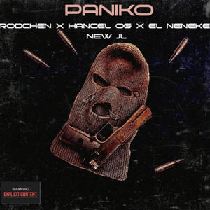 PANIKO (feat. Hancel OG) [Explicit]