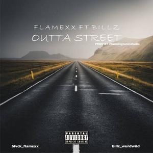Outta Street (feat. Billz wurdwild) (Explicit)