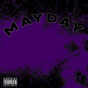 Mayday (Explicit)