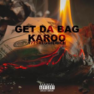 Get Da Bag (feat. 1771ReggieRich) [Explicit]