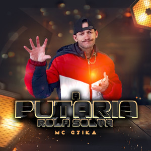 A Putaria Rola Solta (Explicit)