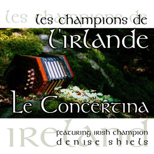 Les Champions de l'Irlande - Le Concertina