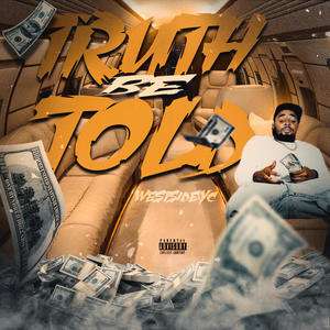 Truth Be Told (Explicit)